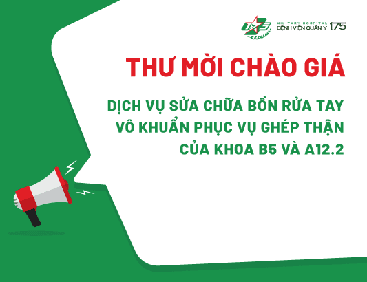 Thư mời chào giá mua sắm dịch vụ sửa chữa bồn rửa tay vô khuẩn phục vụ ghép thận của khoa B5 và A12.2