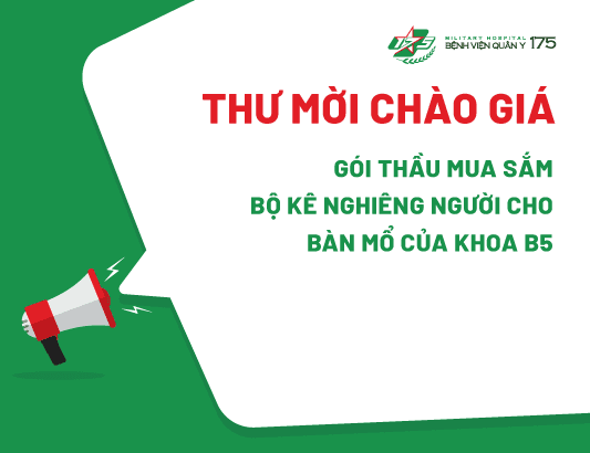 Thư mời chào giá cho gói thầu mua sắm Bộ kê nghiêng người cho bàn mổ của Khoa B5