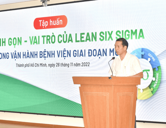 Y tế tinh gọn – Vai trò của Lean Six Sigma trong vận hành Bệnh viện giai đoạn mới