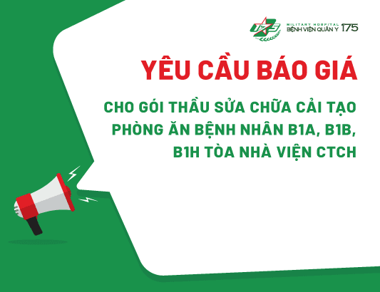 Yêu cầu báo giá cho gói thầu sửa chữa cải tạo phòng ăn bệnh nhân B1A, B1B, B1H tòa nhà Viện CTCH