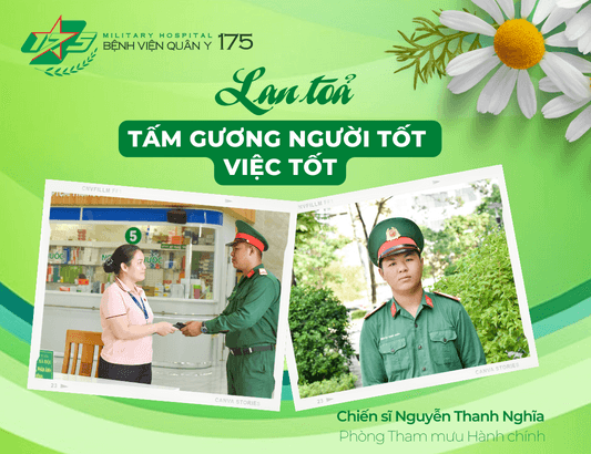 Lan toả những tấm gương người tốt việc tốt tại Bệnh viện Quân y 175