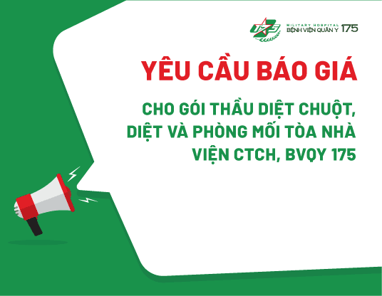 Yêu cầu báo giá cho gói thầu diệt chuột, diệt và phòng mối tại tòa nhà Viện CTCH - BVQY 175.