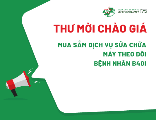 Thư mời chào giá mua sắm dịch vụ sửa chữa Máy theo dõi bệnh nhân B40i