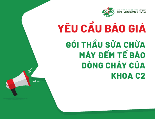 Yêu cầu báo giá cho gói thầu sửa chữa máy đếm tế bào dòng chảy của khoa C2