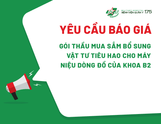 Yêu cầu báo giá cho gói thầu mua sắm bổ sung vật tư tiêu hao cho máy niệu dòng đồ của khoa B2