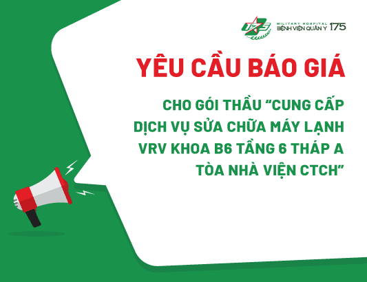 Yêu cầu báo giá cho gói thầu "Cung cấp dịch vụ sửa chữa hệ thống máy lạnh VRV Khoa B6 tầng 6 tháp A Tòa nhà Viện CTCH"