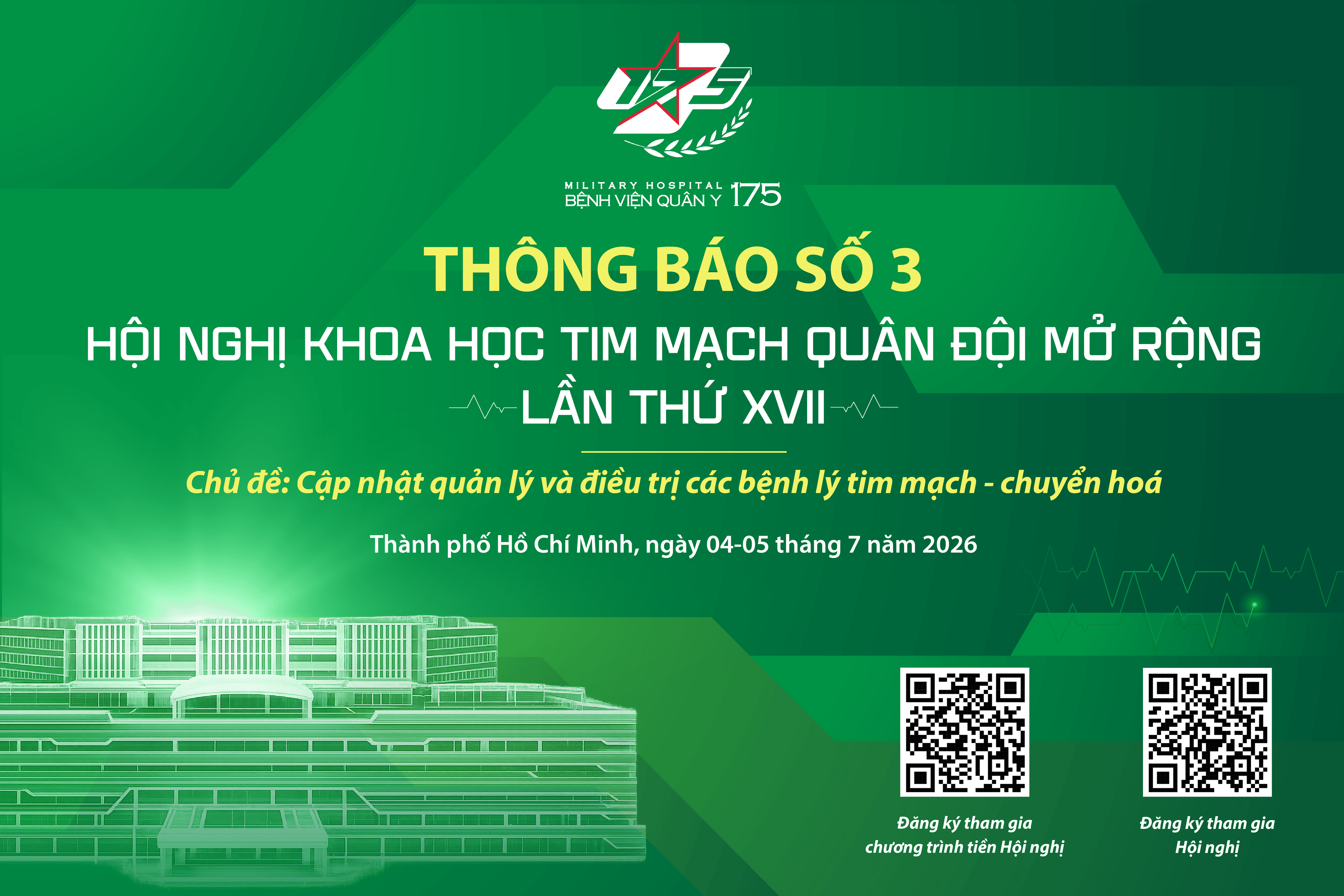 THÔNG BÁO SỐ 3 Về việc đăng ký tham dự Hội nghị Khoa học Tim mạch Quân đội mở rộng lần thứ XVII - Năm 2026