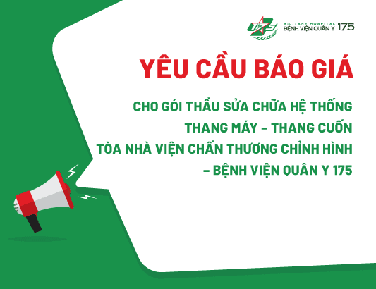 Yêu cầu báo giá cho gói thầu Sửa chữa màn hình điều khiển hệ thống Máy phát điện tòa nhà Viện CTCH – Bệnh viện Quân y 175