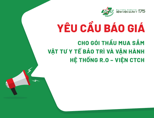 Yêu cầu báo giá cho gói thầu mua sắm vật tư y tế phục vụ công tác bảo trì và vận hành hệ thống R.O- Viện CTCH.