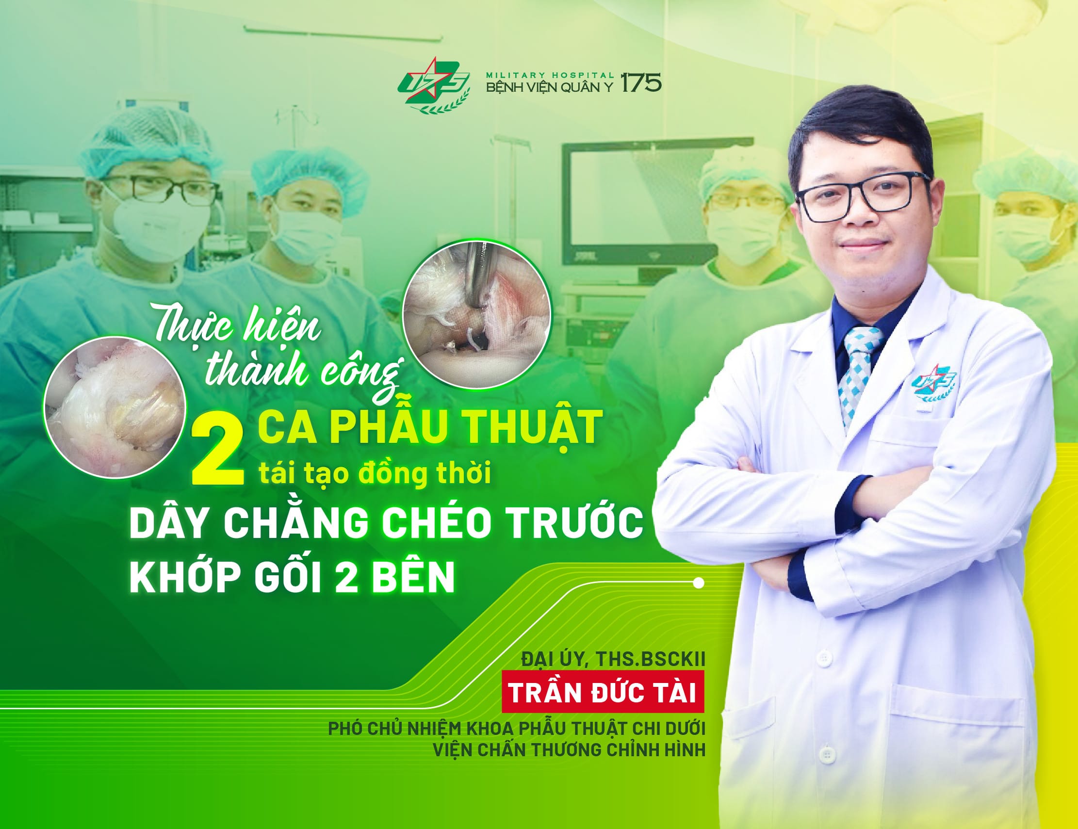 Thực hiện thành công 2 ca phẫu thuật tái tạo đồng thời dây chằng chéo trước khớp gối 2 bên