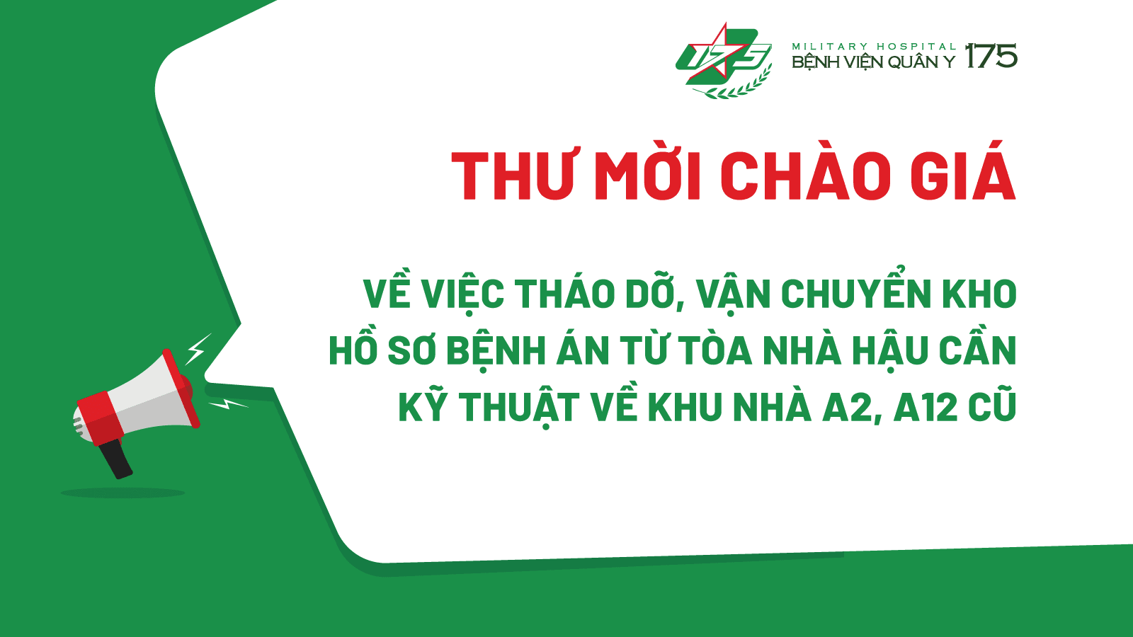 Thư mời chào giá Về việc tháo dỡ, vận chuyển kho hồ sơ bệnh án từ tòa nhà Hậu cần kỹ thuật về khu nhà A2, A12 cũ