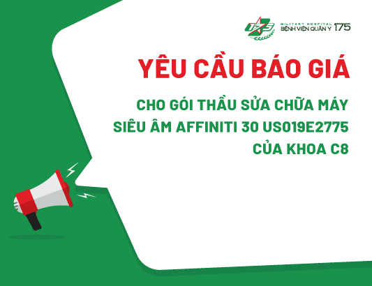 Yêu cầu báo giá cho gói thầu Sửa chữa Máy siêu âm Affiniti 30 US019E2775 của Khoa C8
