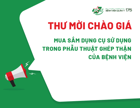 Thư mời chào giá mua sắm dụng cụ sử dụng trong phẫu thuật ghép thận của bệnh viện