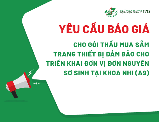 Yêu cầu báo giá cho gói thầu Mua sắm trang thiết bị đảm bảo cho triển khai đơn vị đơn nguyên sơ sinh tại Khoa Nhi (A9) năm 2024