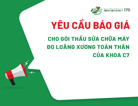 Yêu cầu báo giá cho gói thầu sửa chữa máy đo loãng xương toàn thân Discovery Wi của khoa C7