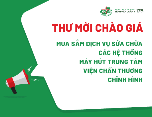 Thư mời chào giá mua sắm dịch vụ sửa chữa các hệ thống máy hút trung tâm viện Chấn thương chỉnh hình