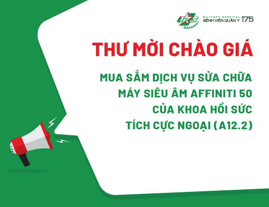 Thư mời chào giá mua sắm dịch vụ sửa chữa máy siêu âm Affiniti 50 của Khoa Hồi sức tích cực ngoại A12.2