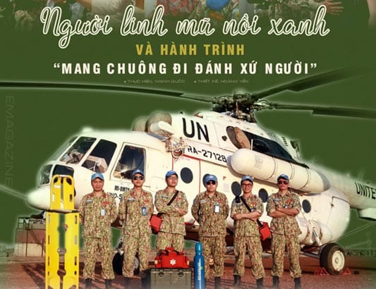 Người lính mũ nồi xanh và hành trình "MANG CHUÔNG ĐI ĐÁNH XỨ NGƯỜI"