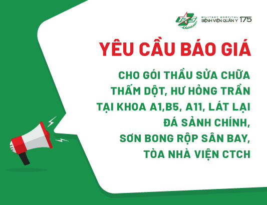 Yêu cầu báo giá cho gói thầu sửa chữa thấm dột, hư hỏng trần tại khoa A1,B5, A11, lát lại đá sảnh chính, sơn bong rộp sân bay, tòa nhà Viện CTCH