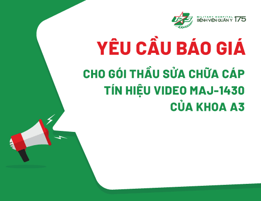 Yêu cầu báo giá cho gói thầu sửa chữa cáp tín hiệu video MAJ-1430 của khoa A3