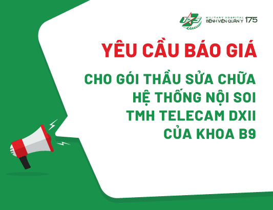 Yêu cầu báo giá cho gói thầu sửa chữa hệ thống nội soi TMH Telecam DXII của khoa B9