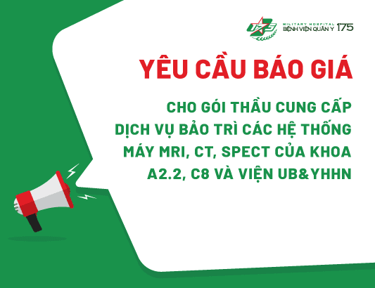 Yêu cầu báo giá cho gói thầu bảo trì các hệ thống máy MRI, CT, SPECT của Khoa A2.2, C8 và Viện UB&amp;YHHN