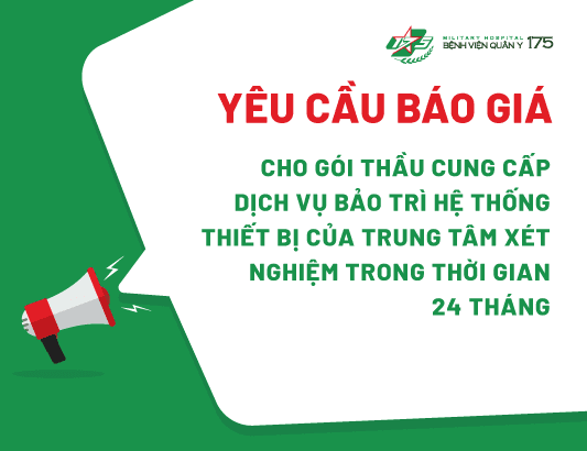 Yêu cầu báo giá cho gói thầu cung cấp dịch vụ bảo trì hệ thống thiết bị của Trung tâm xét nghiệm