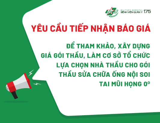 Yêu cầu tiếp nhận báo giá để tham khảo, xây dựng giá gói thầu, làm cơ sở tổ chức lựa chọn nhà thầu cho gói thầu sửa chữa ống nội soi tai mũi họng 0 độ