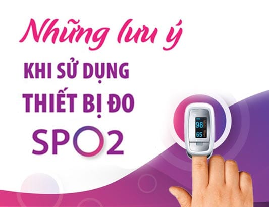 Những lưu ý khi sử dụng thiết bị đo Spo2