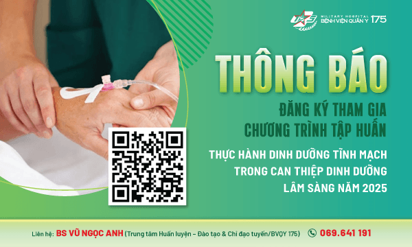 THÔNG BÁO Về việc đăng ký tham gia Chương trình tập huấn chuyên đề “Thực hành dinh dưỡng tĩnh mạch trong can thiệp dinh dưỡng lâm sàng” năm 2025
