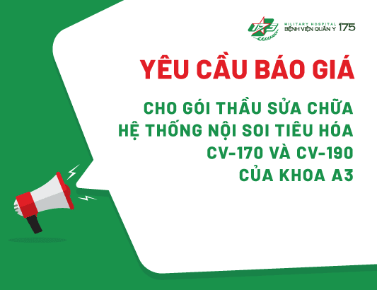 Yêu cầu báo giá cho gói thầu sửa chữa Hệ thống nội soi tiêu hóa CV-170 và CV-190 của khoa A3