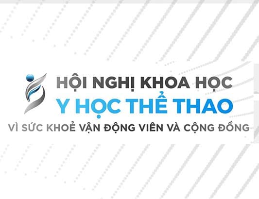 CHƯƠNG TRÌNH HỘI NGHỊ KHOA HỌC Y HỌC THỂ THAO