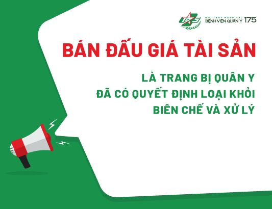Bệnh viện Quân y 175 tổ chức bán đấu giá tài sản là trang bị quân y đã có quyết định loại khỏi biên chế và xử lý
