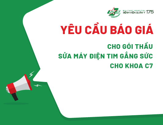 Yêu cầu báo giá cho gói thầu sửa chữa máy điện tim gắng sức của khoa C7