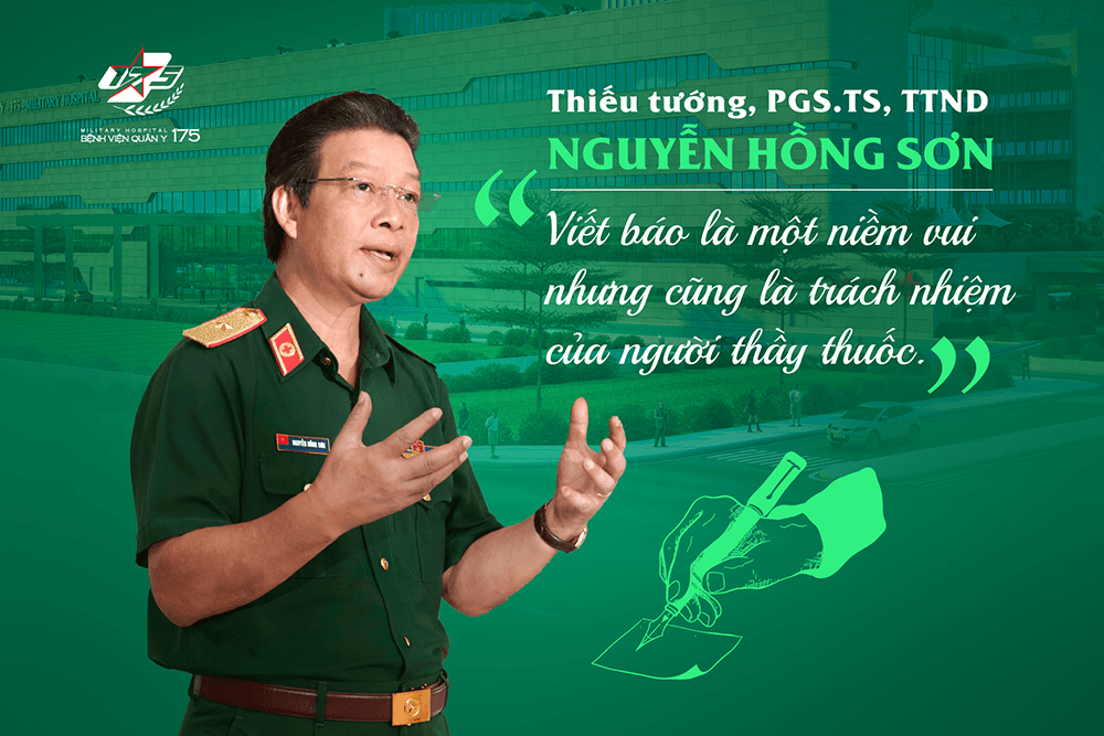 Thiếu tướng Nguyễn Hồng Sơn: "Viết báo không chỉ là thoả mãn niềm đam mê , niềm vui mà còn là trách nhiệm của mỗi người thầy thuốc"