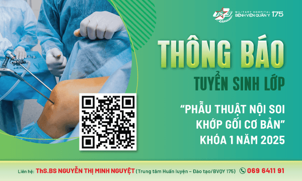 Thông báo tuyển sinh Khóa học “Phẫu thuật nội soi khớp gối cơ bản” khóa 1 năm 2025
