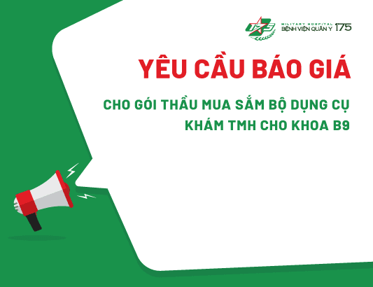 Yêu cầu báo giá cho gói thầu mua sắm bộ dụng cụ khám TMH cho khoa B9