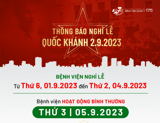 Bệnh viện Quân y 175 thông báo lịch nghỉ lễ Quốc Khánh 2/9/2023