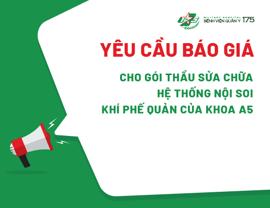 Yêu cầu báo giá cho gói thầu sửa chữa Hệ thống nội soi khí phế quản của Khoa A5