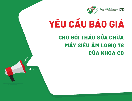 Yêu cầu báo giá cho gói thầu Sửa chữa Máy siêu âm Logiq S7 của Khoa C8