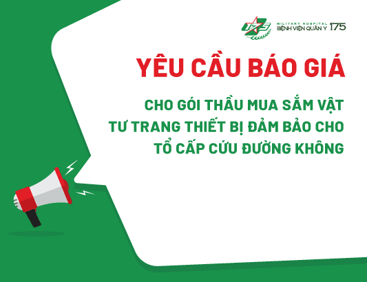 Yêu cầu báo giá cho gói thầu mua sắm Vật tư trang thiết bị đảm bảo cho Tổ Cấp Cứu Đường Không