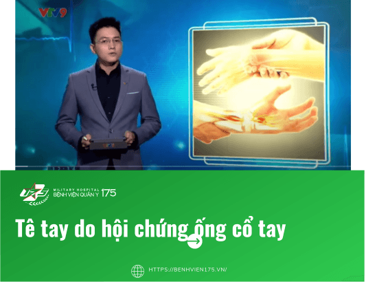 Tê tay do hội chứng ống cổ tay