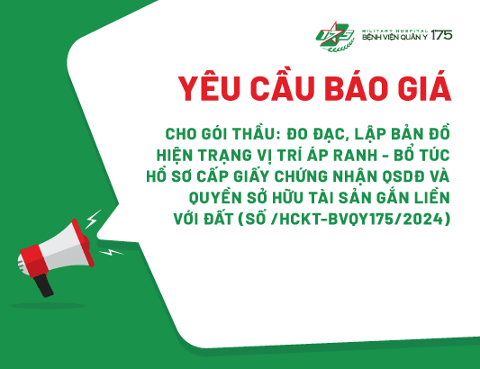 Yêu cầu báo giá cho Gói thầu Đo đạc, lập bản đồ hiện trạng vị trí áp ranh - Bổ túc hồ sơ cấp Giấy chứng nhận QSDĐ và quyền sở hữu tài sản gắn liền với đất (Số /HCKT-BVQY175/2024)
