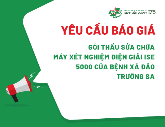 Yêu cầu báo giá cho gói thầu sửa chữa máy xét nghiệm điện giải ISE 5000 của Bệnh xá đảo Trường Sa