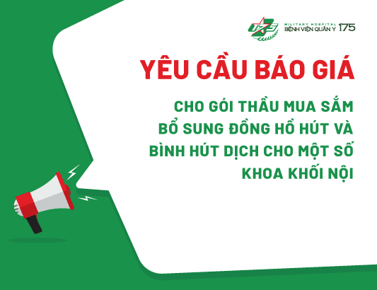 Yêu cầu báo giá cho gói thầu mua sắm bổ sung đồng hồ hút và bình hút dịch cho một số Khoa Khối nội